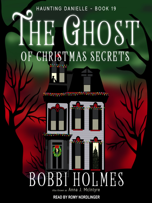 Title details for The Ghost of Christmas Secrets by Bobbi Holmes - Available